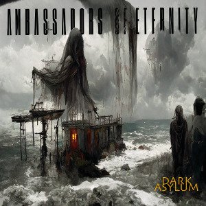 Ambassadors Of Eternity: Dark Asylum